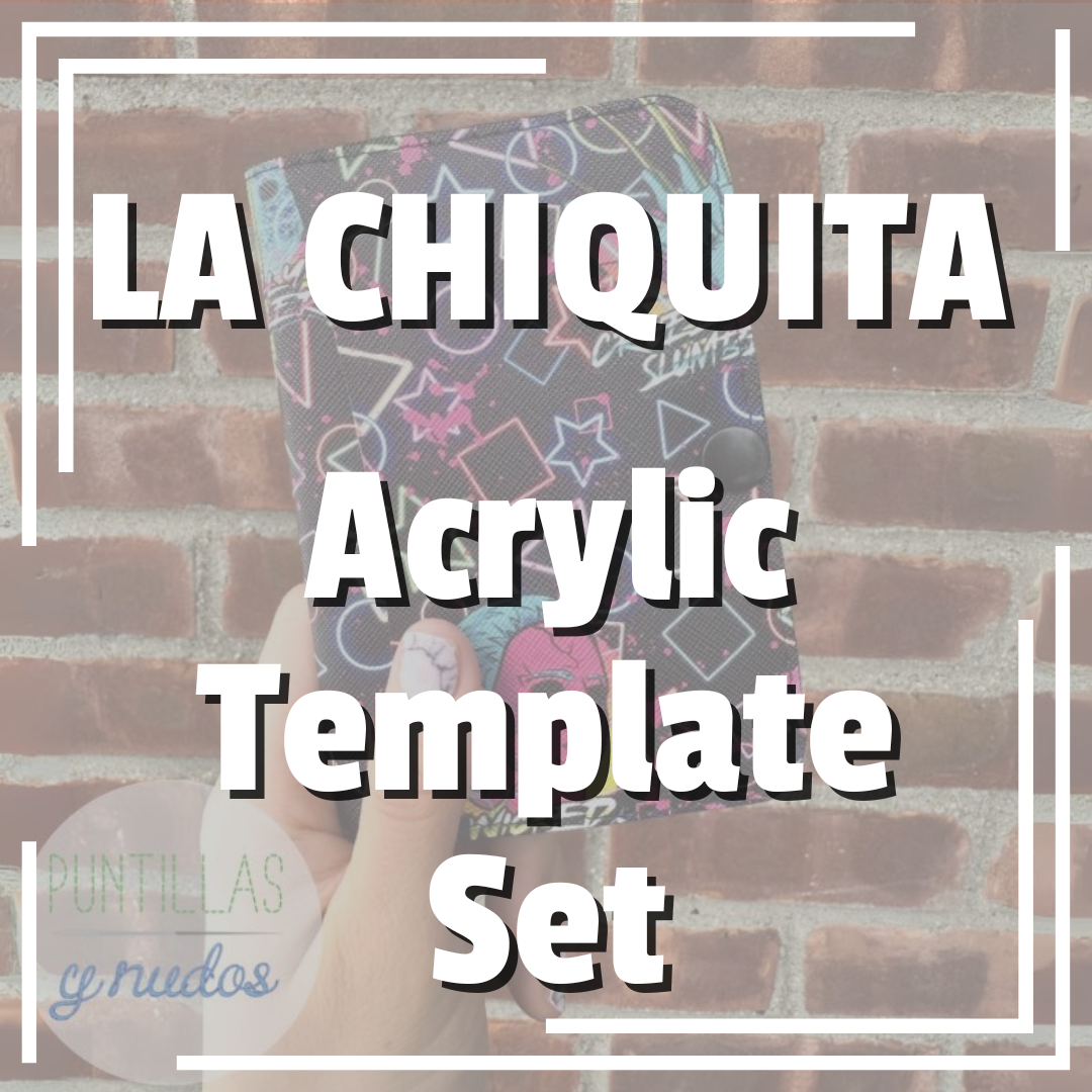 La Chiquita Acrylic Template Set