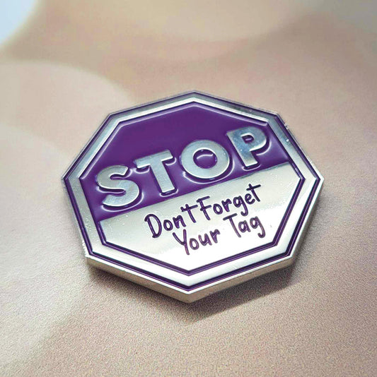 "Stop Don't Forget Your Tag" Magnet
