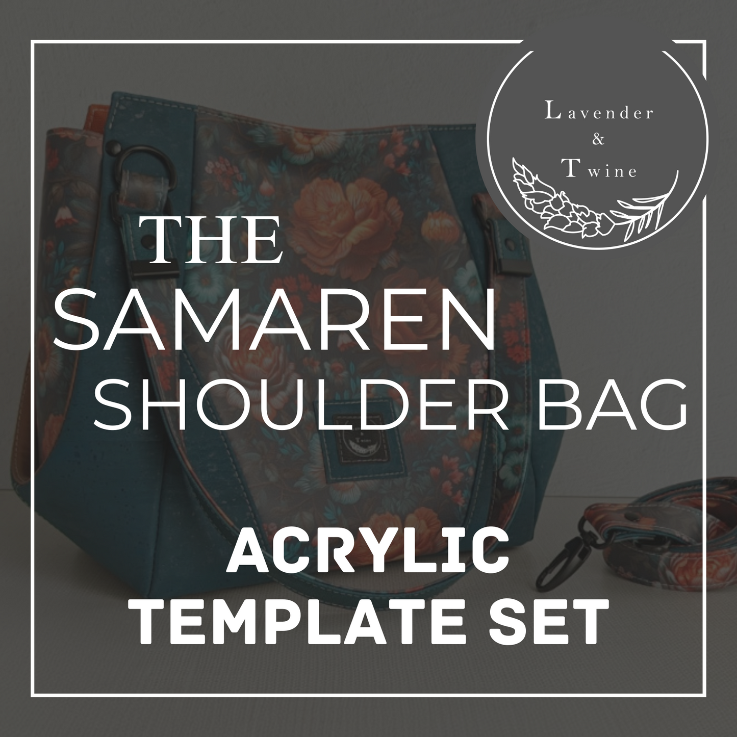 The Samaren Shoulder Bag Acrylic Template Set
