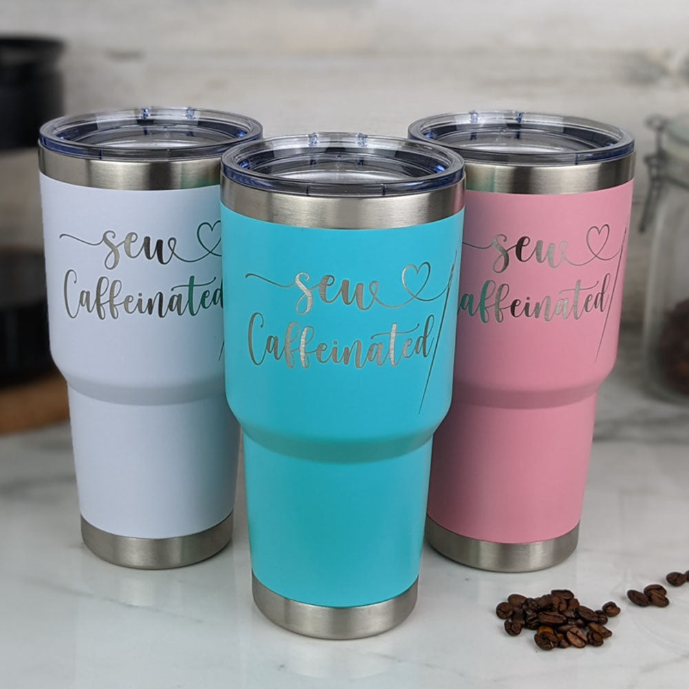 Sew Caffeinated 30oz Insulated Tumbler
