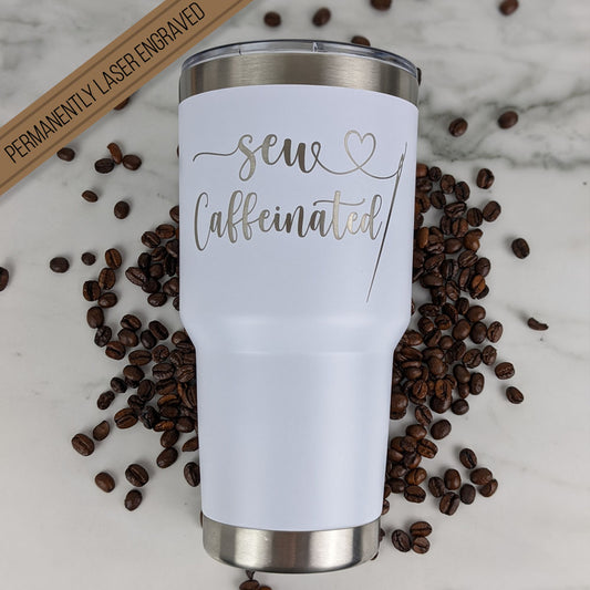 Sew Caffeinated 30oz Insulated Tumbler