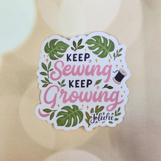 Keep Sewing, Keep Growing Sticker