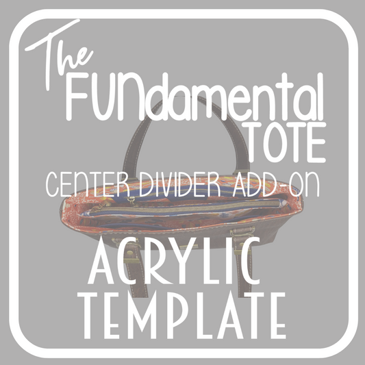 Center Divider Acrylic Template for The FUNdamental Tote