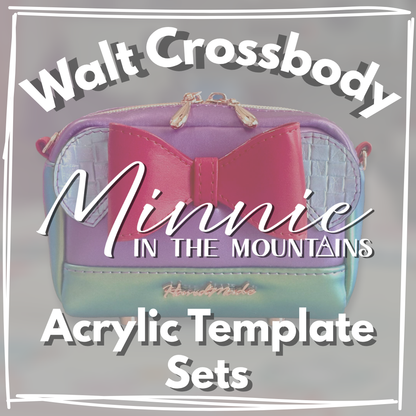 Walt Crossbody Acrylic Template Sets