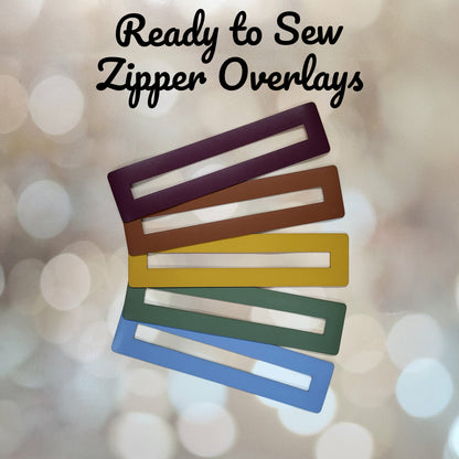 Ready to Sew Zipper Overlays