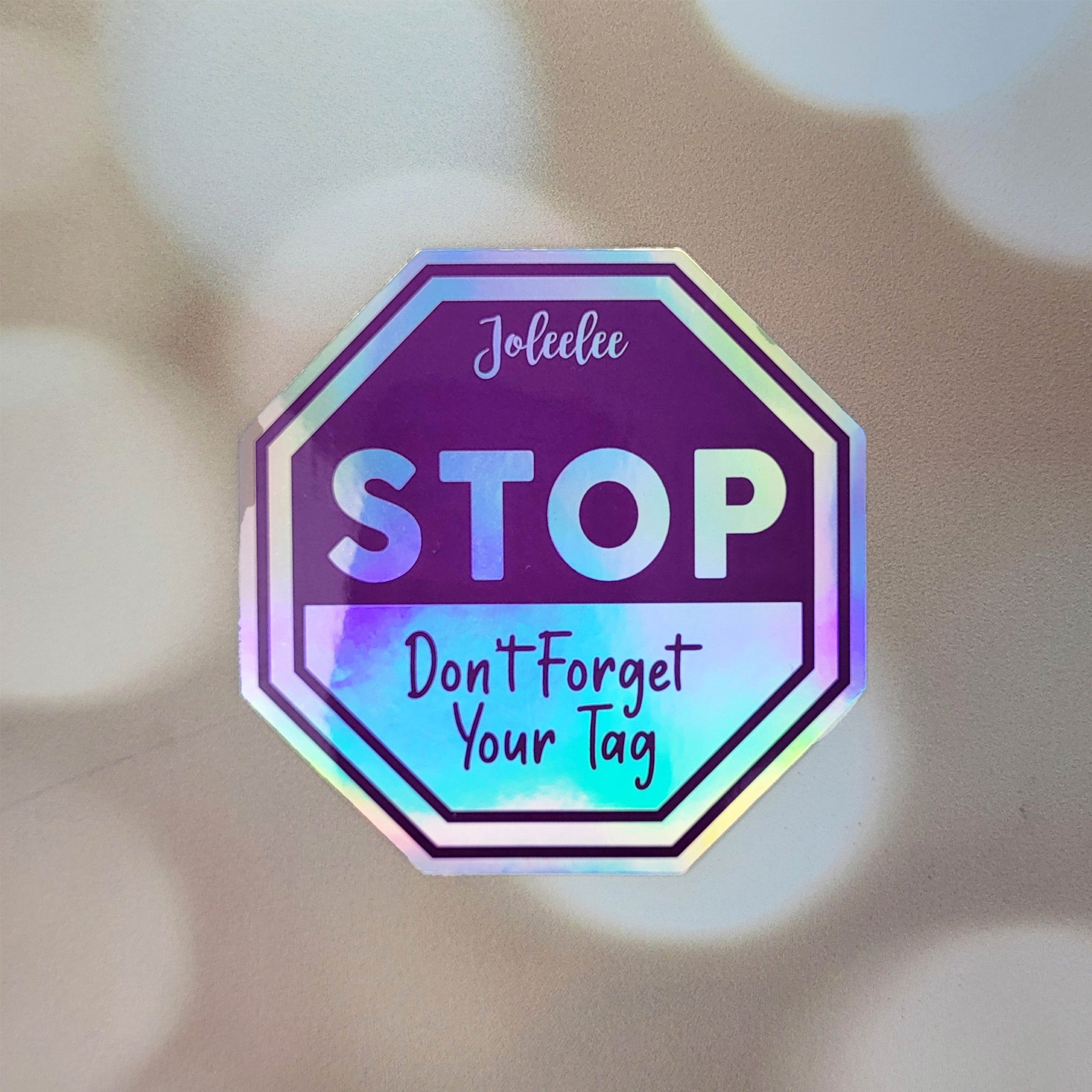 Stop - Don't Forget Your Tag Sticker – Joleelee Creations