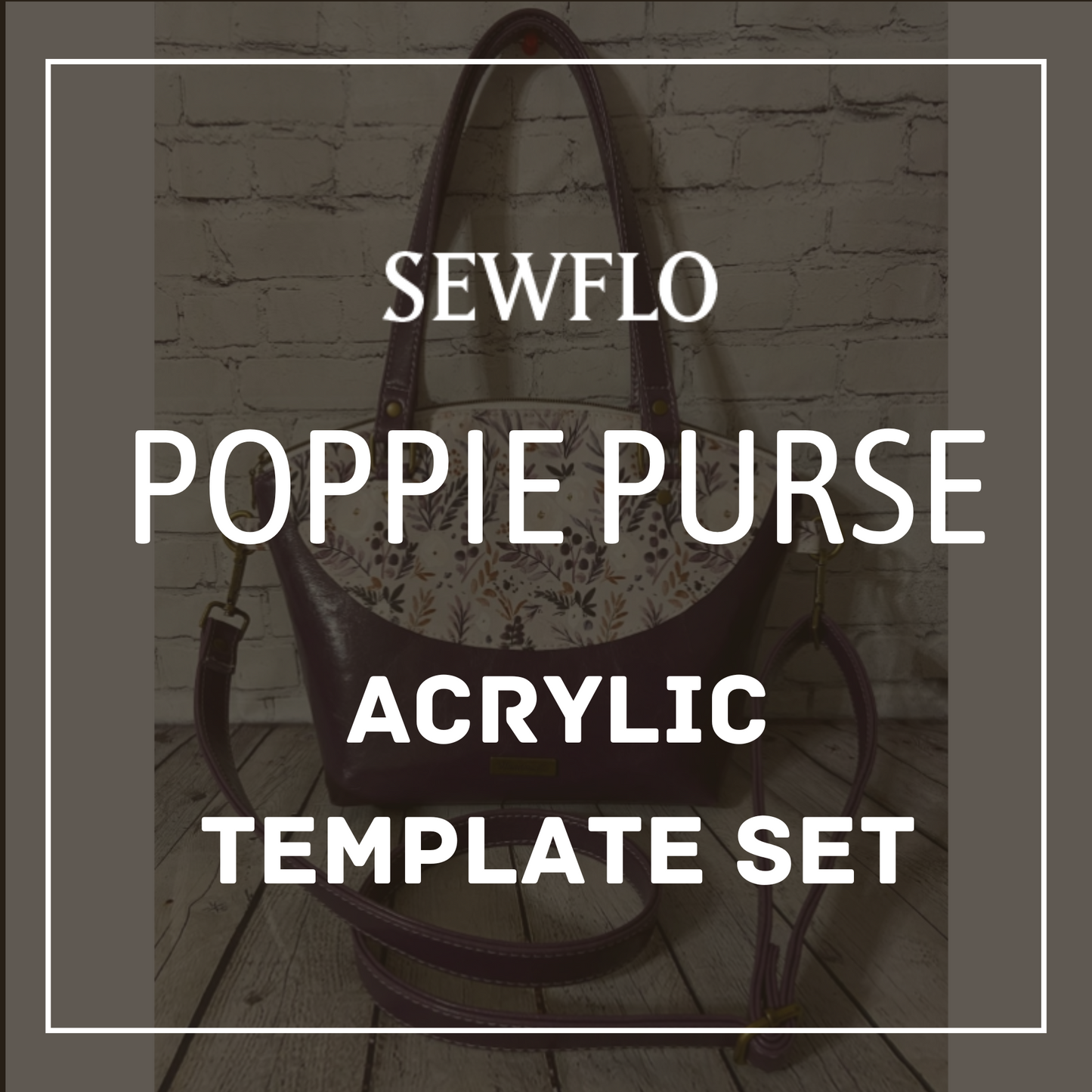 Poppie Purse Acrylic Template Set