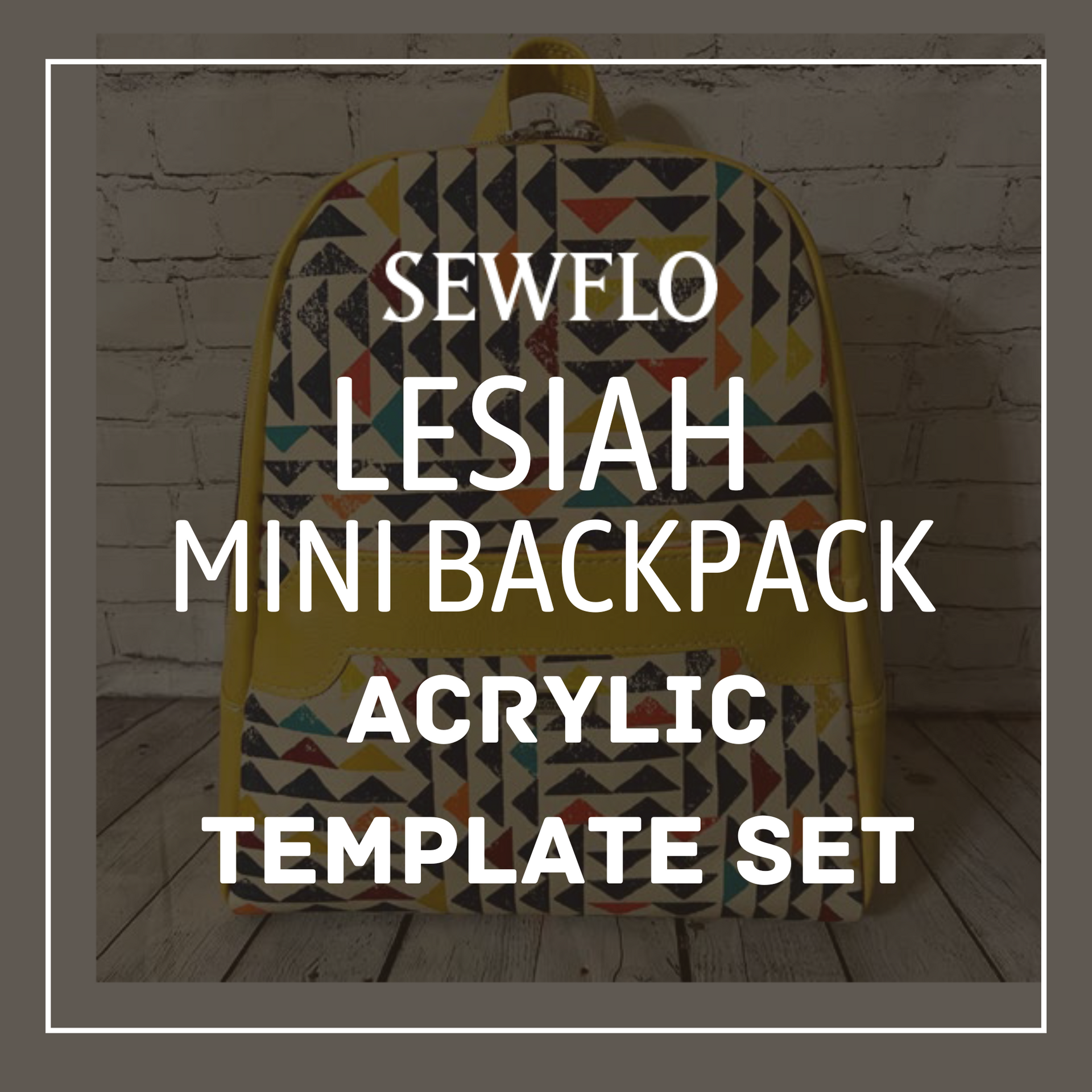 Lesiah Mini Backpack Acrylic Template Set – Joleelee Creations