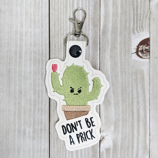 Don't Be a Prick Key Fob